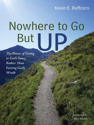 cover image of Nowhere to Go But Up